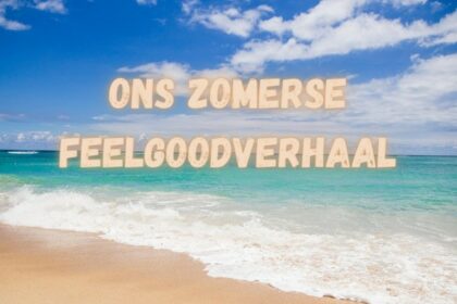 Ons zomerse feelgoodverhaal
