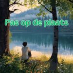 Pas op de plaats