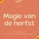 Mindful Momens Herfstbundel - Magie van de herfst