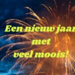 Een nieuw jaar met veel moois!