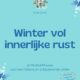 Mindful Moments Winterbundel - Winter vol innerlijke rust bundel - boekje